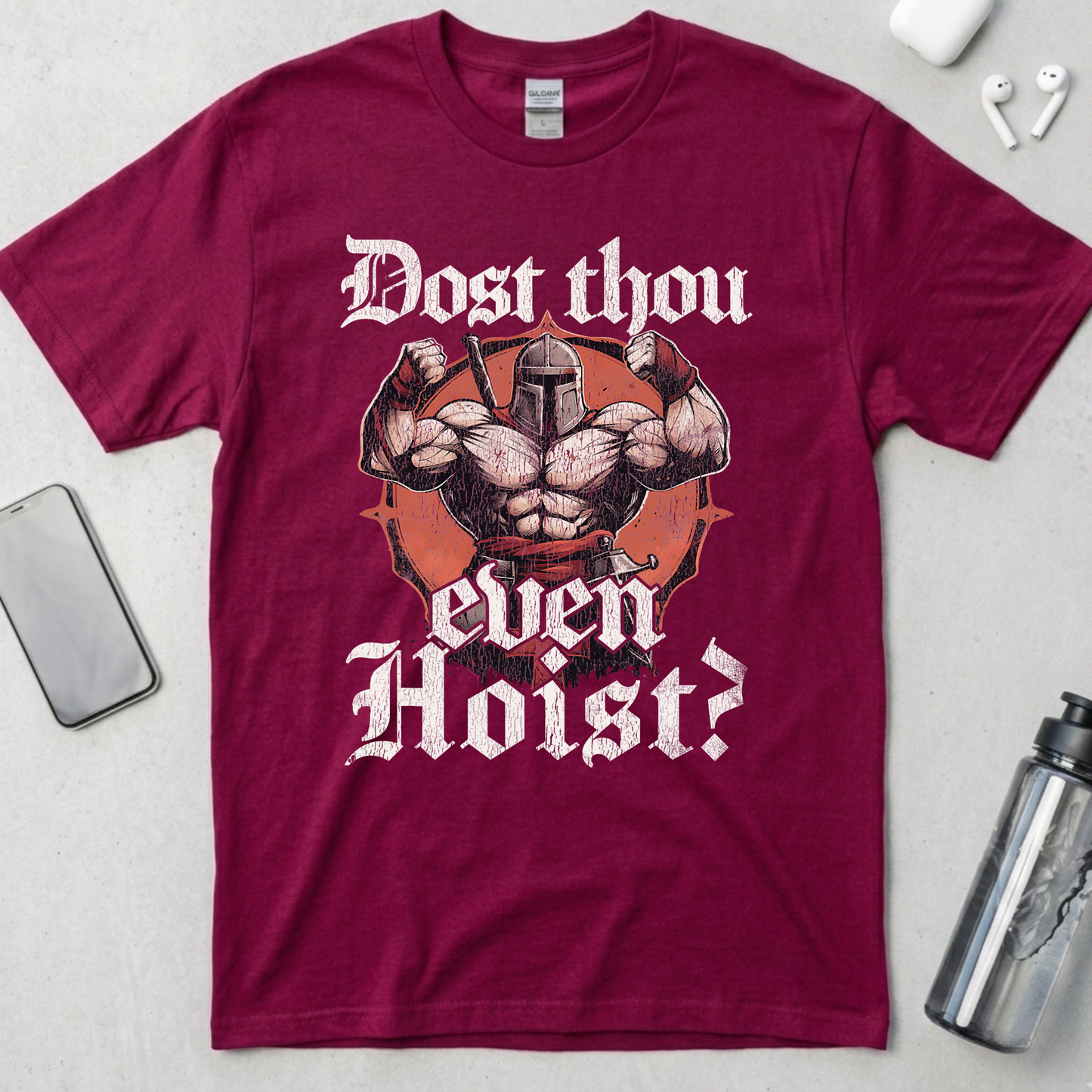 Does Thou Even Hoist? T-Shirt