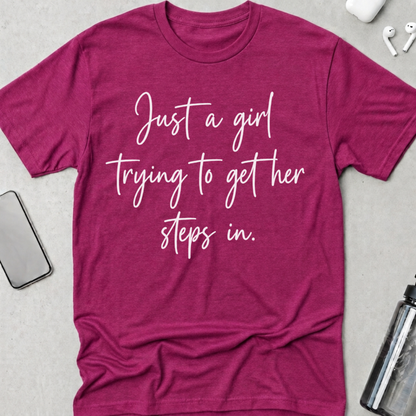 Getting My Steps In T-Shirt