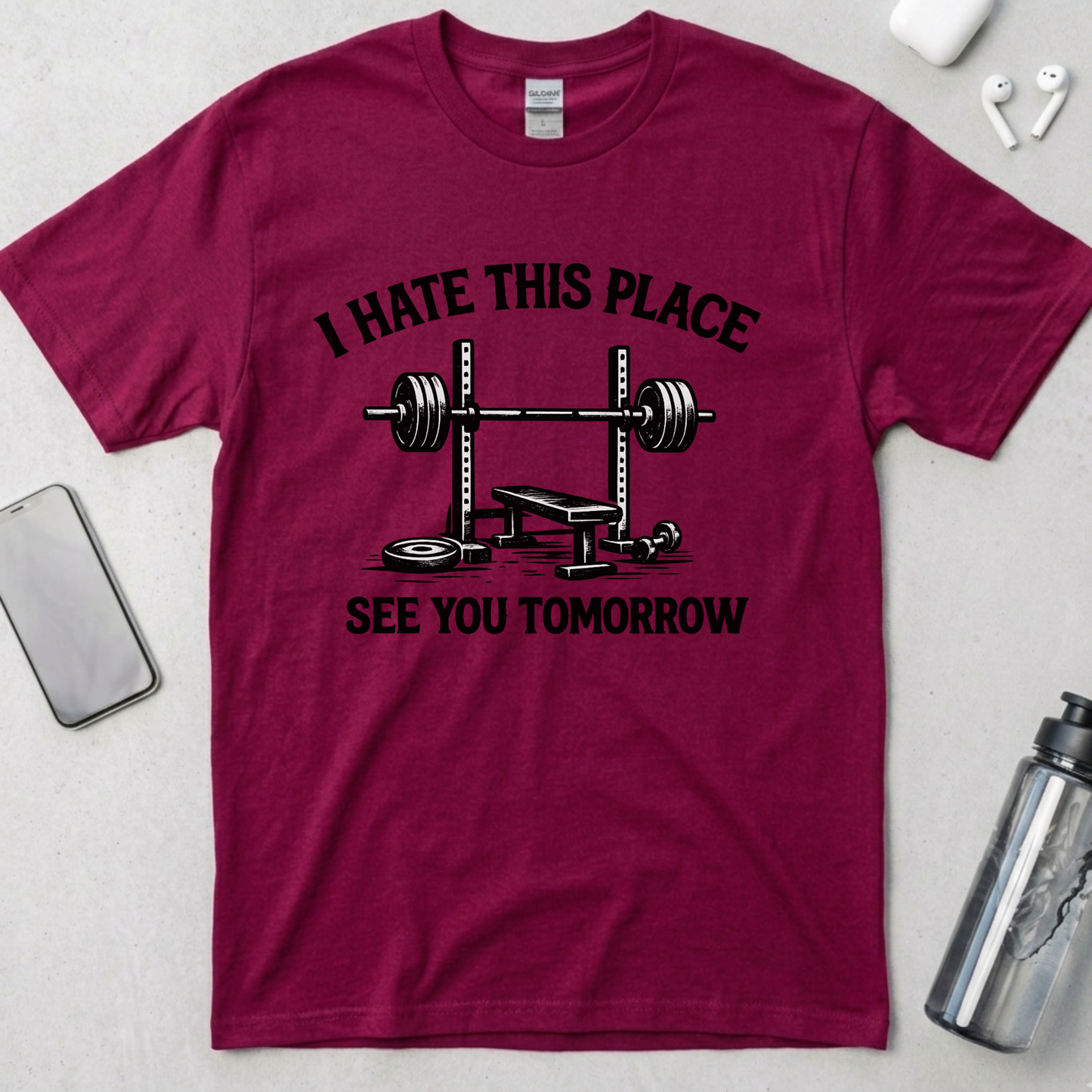 I Hate This Place See You Tomorrow T-Shirt