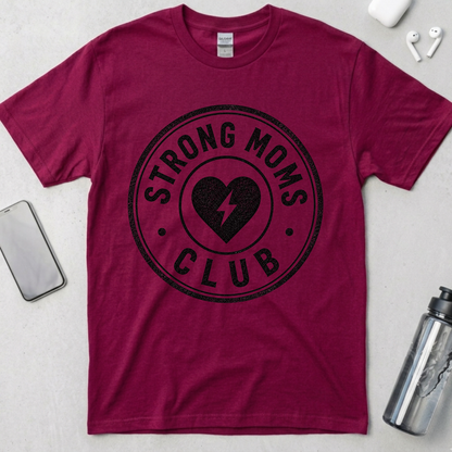 Strong Moms Society T-Shirt