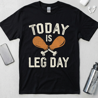 Today Is Leg Day T-Shirt