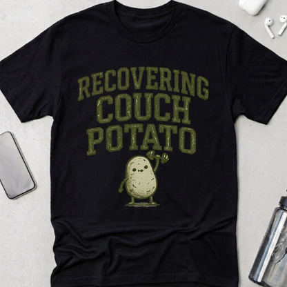 Recovering Couch Potato T-Shirt