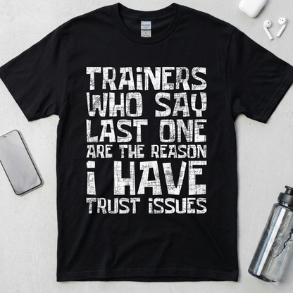 Trust Issues T-Shirt