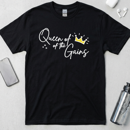 Queen Of The Gains T-Shirt