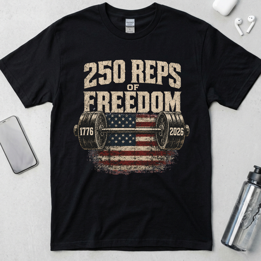 250 Reps of Freedom Barbell Flag T-Shirt