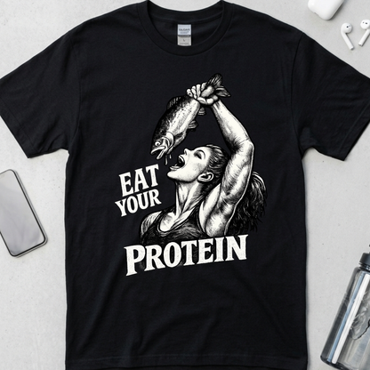 Eat Your Protein T-Shirt