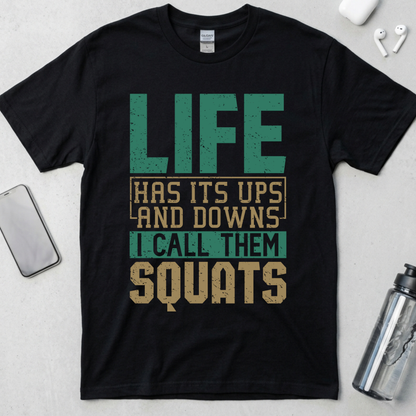 I Call Them Squats T-Shirt