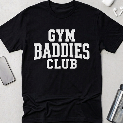 Gym Baddies Club T-Shirt