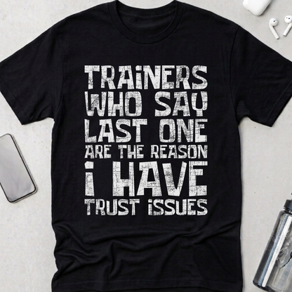 Trust Issues T-Shirt
