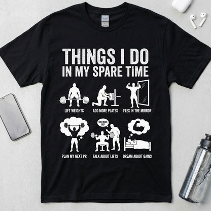 Things I Do In My Spare Time T-Shirt