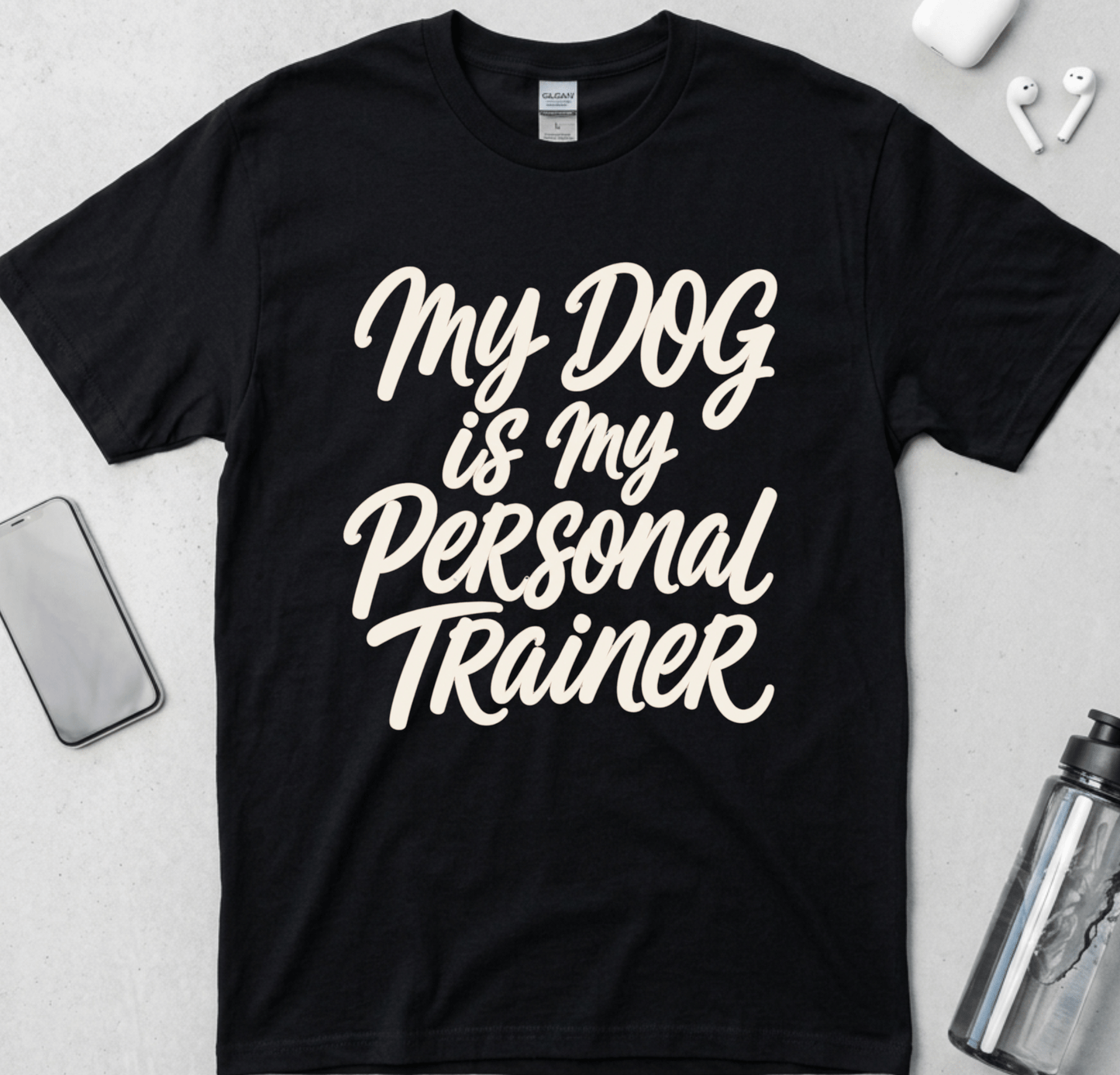 My Dog Is My Personal Trainer T-Shirt