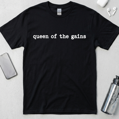Queen Of The Gains T-Shirt