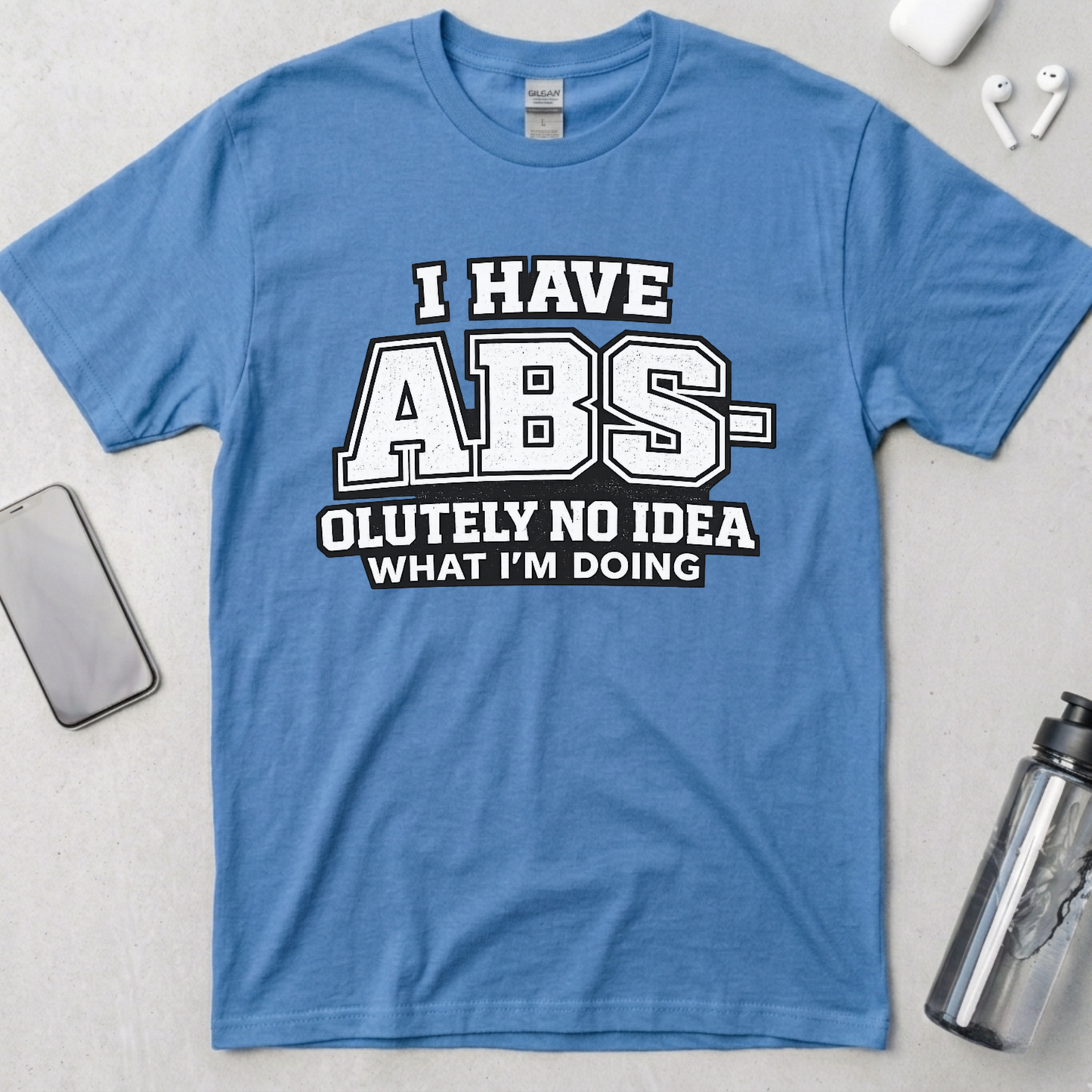 Abs-olutely No Idea T-Shirt