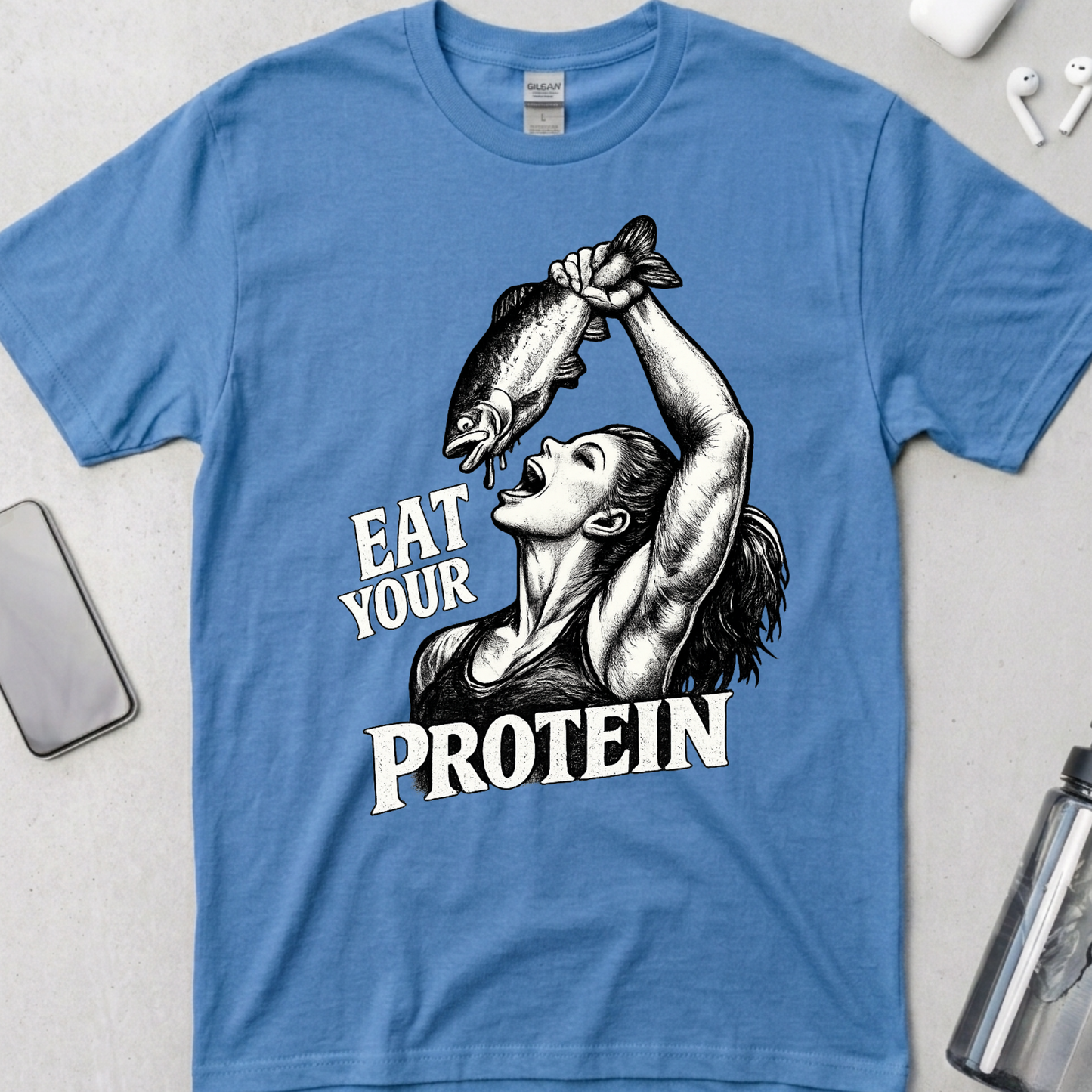 Eat Your Protein T-Shirt
