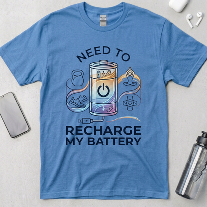 Need To Recharge My Battery Tee