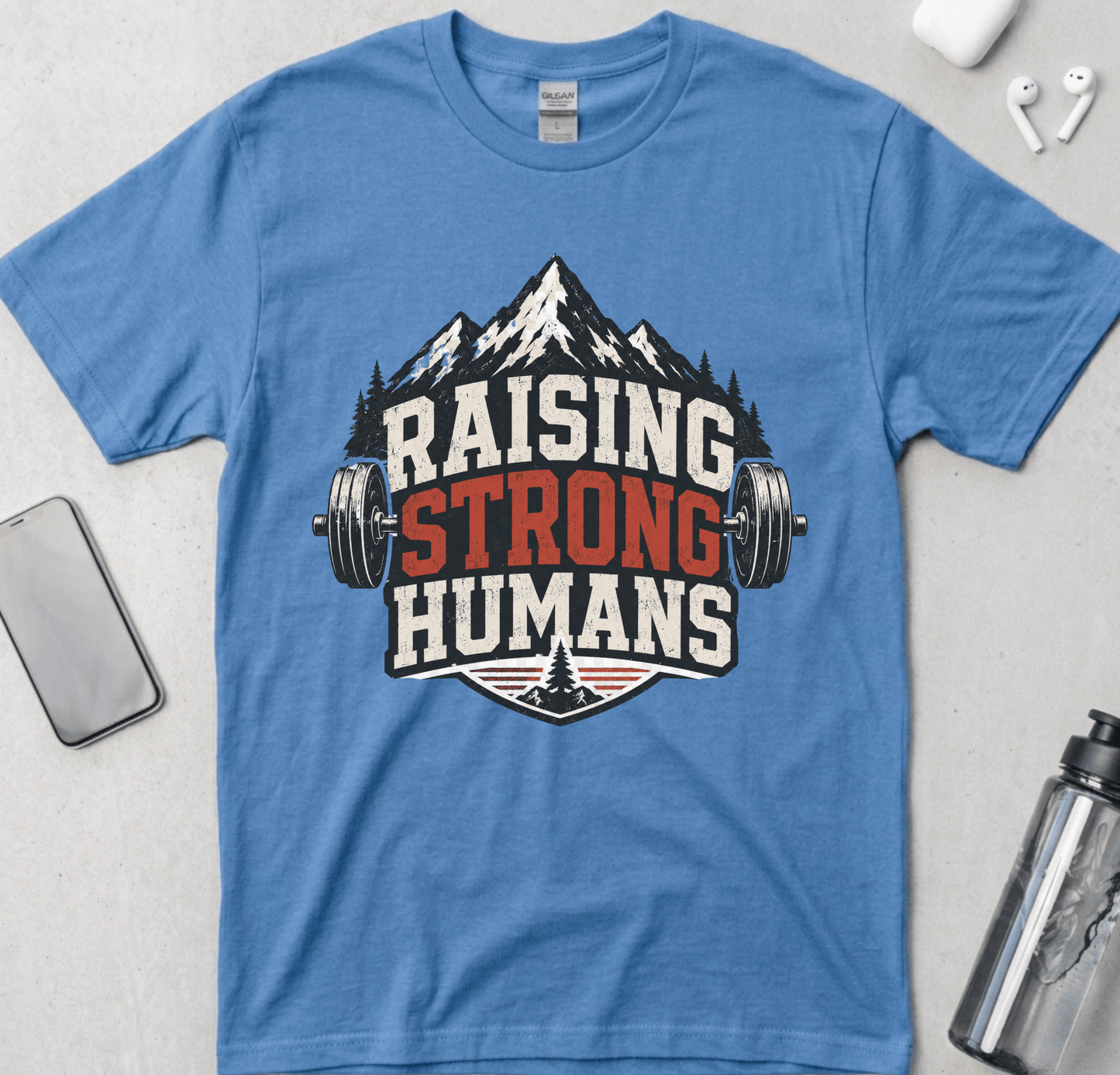 Raising Strong Humans Dad Life T-Shirt