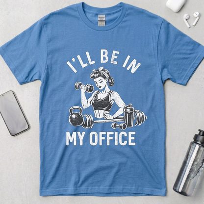 I'll Be In My Office T-Shirt