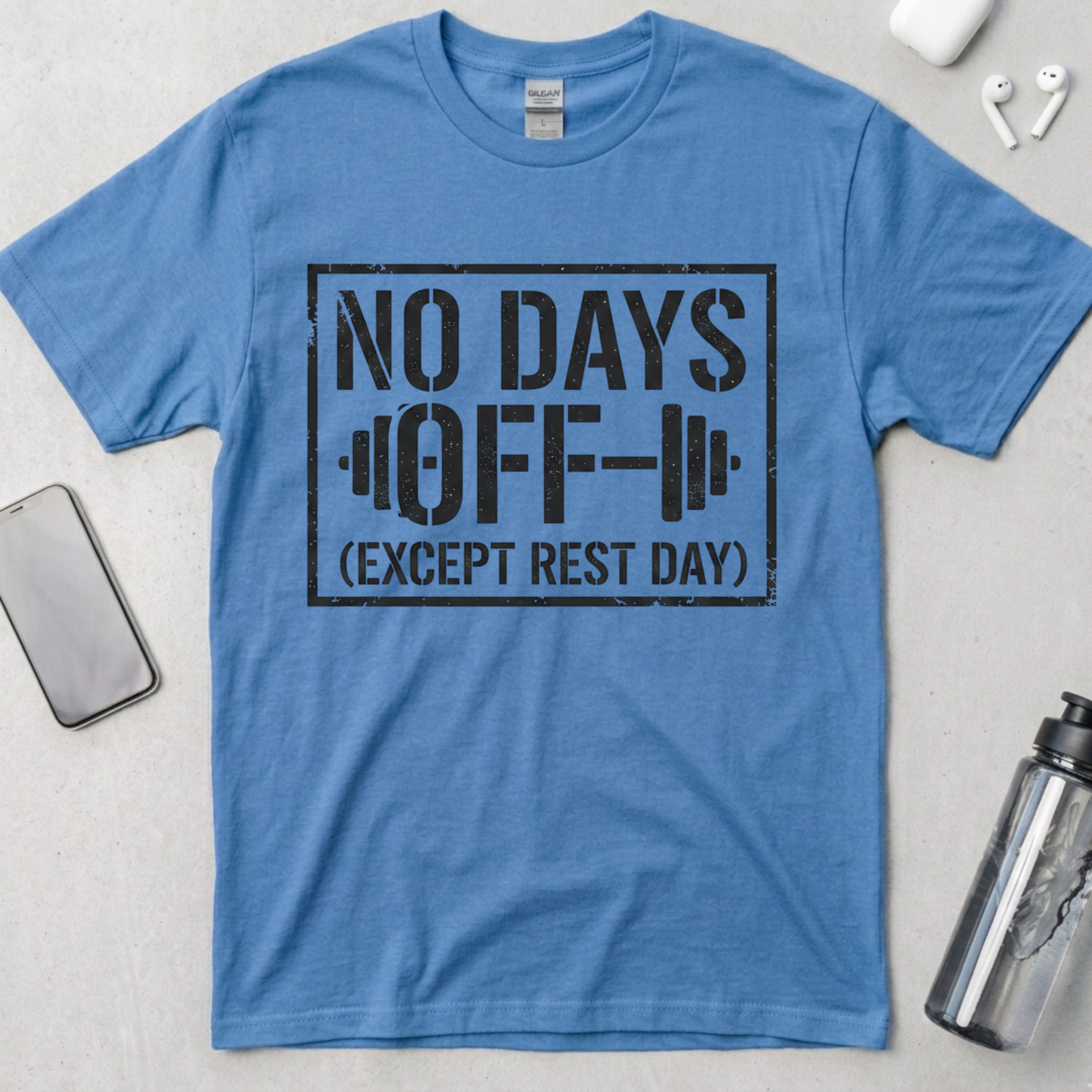 No Days Off T-Shirt