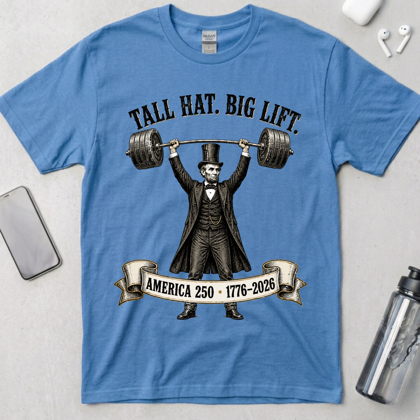 Tall Hat Big Lift Lincoln T-Shirt