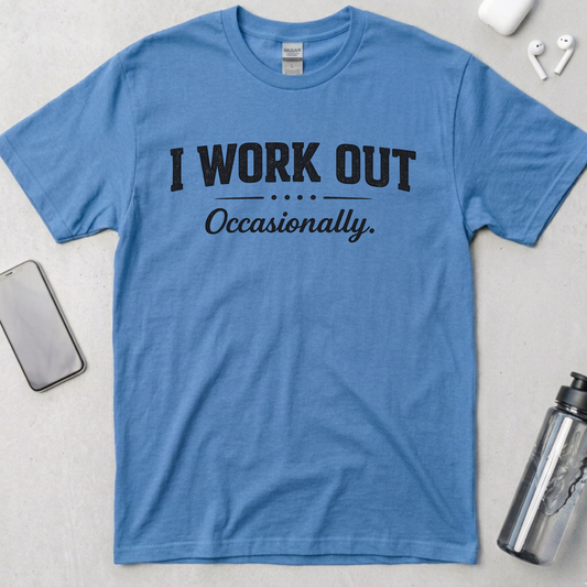 I Work Out... Occasionally T-Shirt