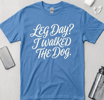 Leg Day Dog Walk T-Shirt