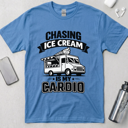 Chasing Ice Cream Is My Cardio T-Shirt