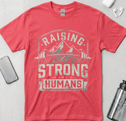 Raising Strong Humans T-Shirt