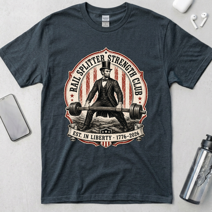 Rail Splitter Strength Club Lincoln T-Shirt