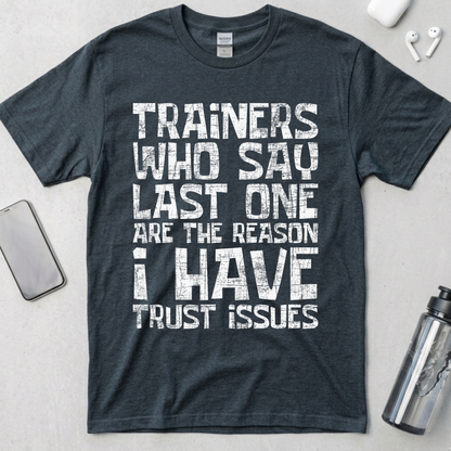 Trust Issues T-Shirt