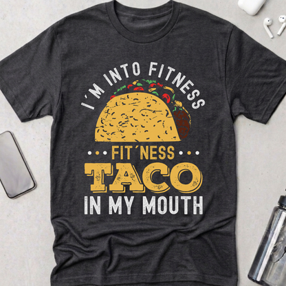 Fitness Taco in My Mouth T-Shirt