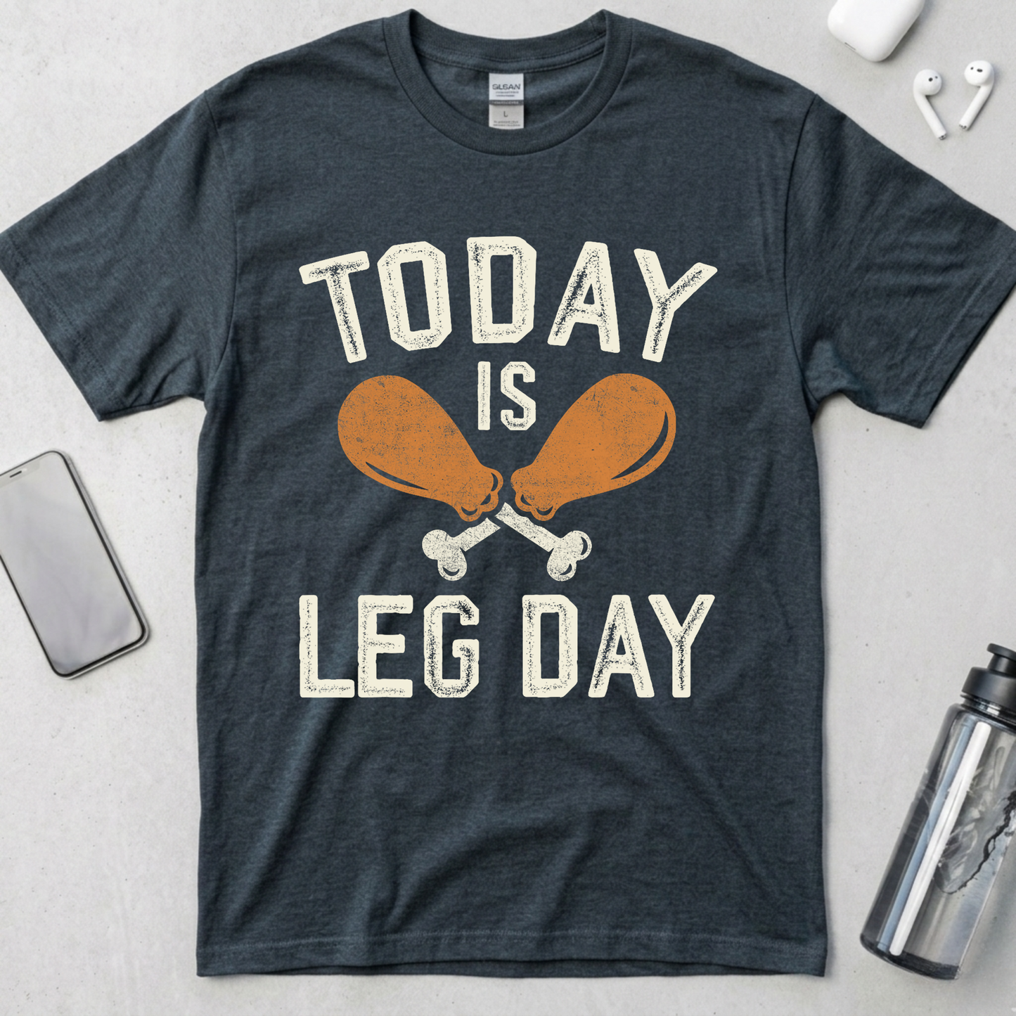 Today Is Leg Day T-Shirt