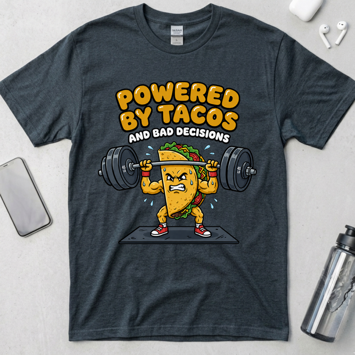 Powered By Tacos And Bad Decisions T-Shirt