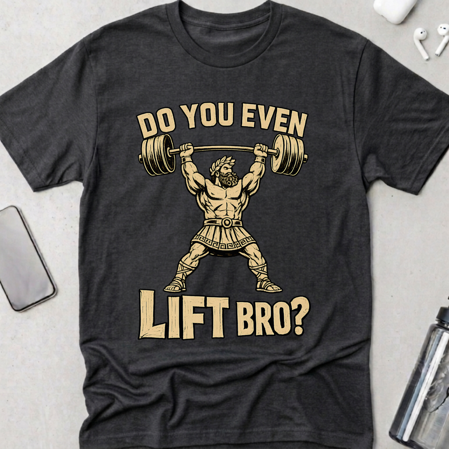 Do You Even Lift Bro? T-Shirt