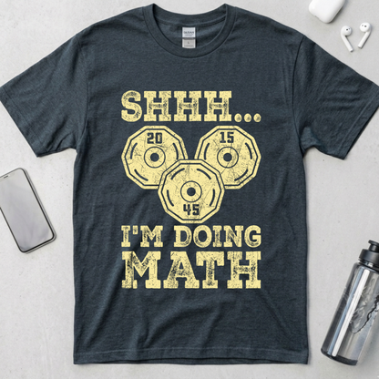 Shhh I'm Doing Math T-Shirt