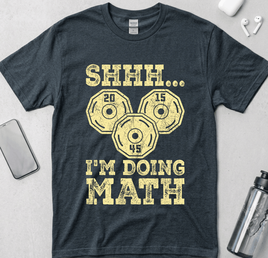 Shhh I'm Doing Math T-Shirt