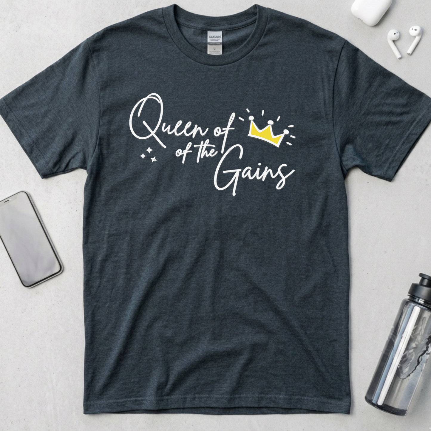 Queen Of The Gains T-Shirt