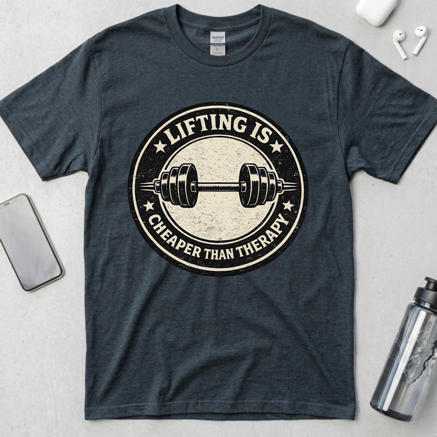 Lifting Is Cheaper Than Therapy T-Shirt