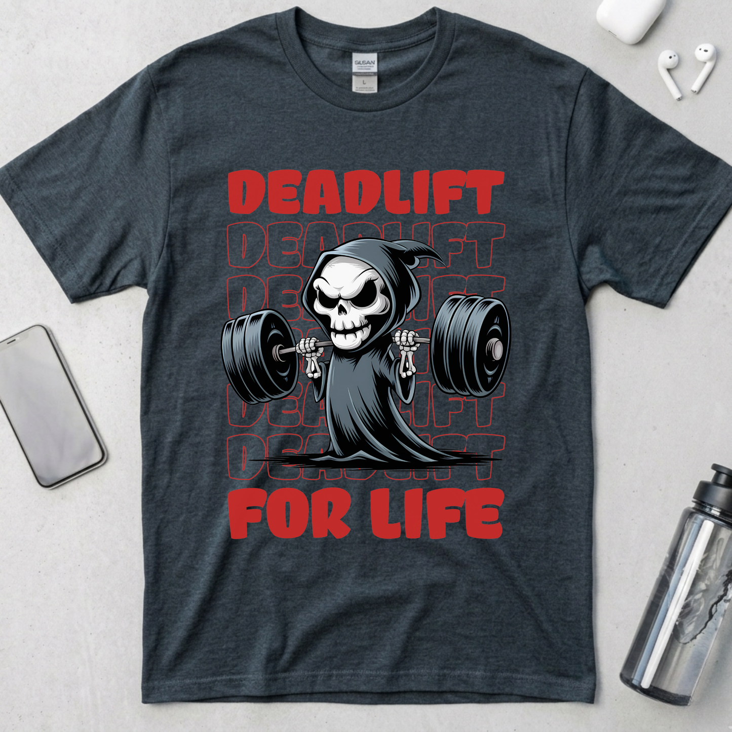 Deadlift For Life T-Shirt