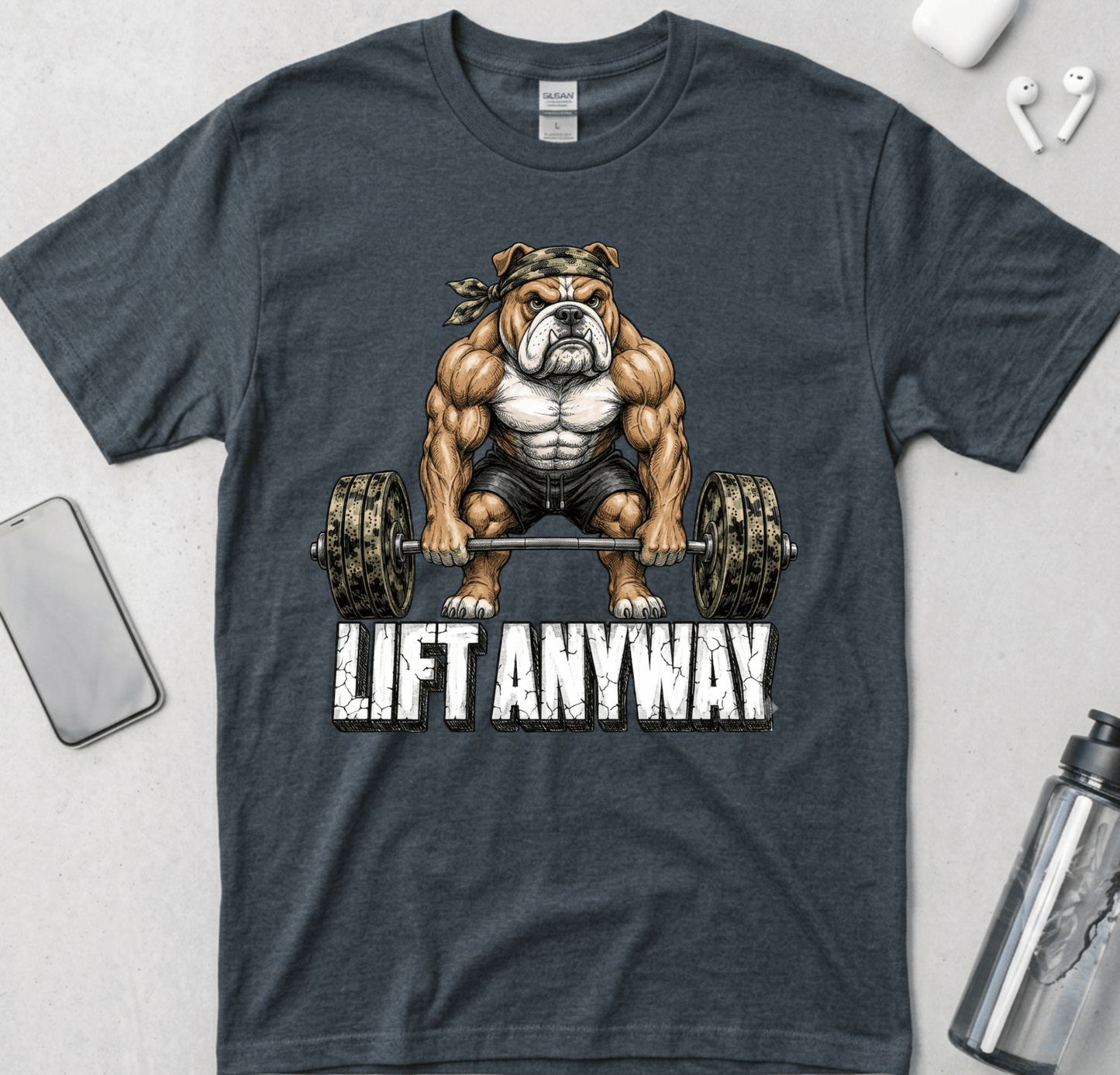 Lift Anyway T-Shirt