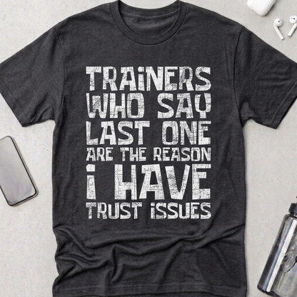 Trust Issues T-Shirt
