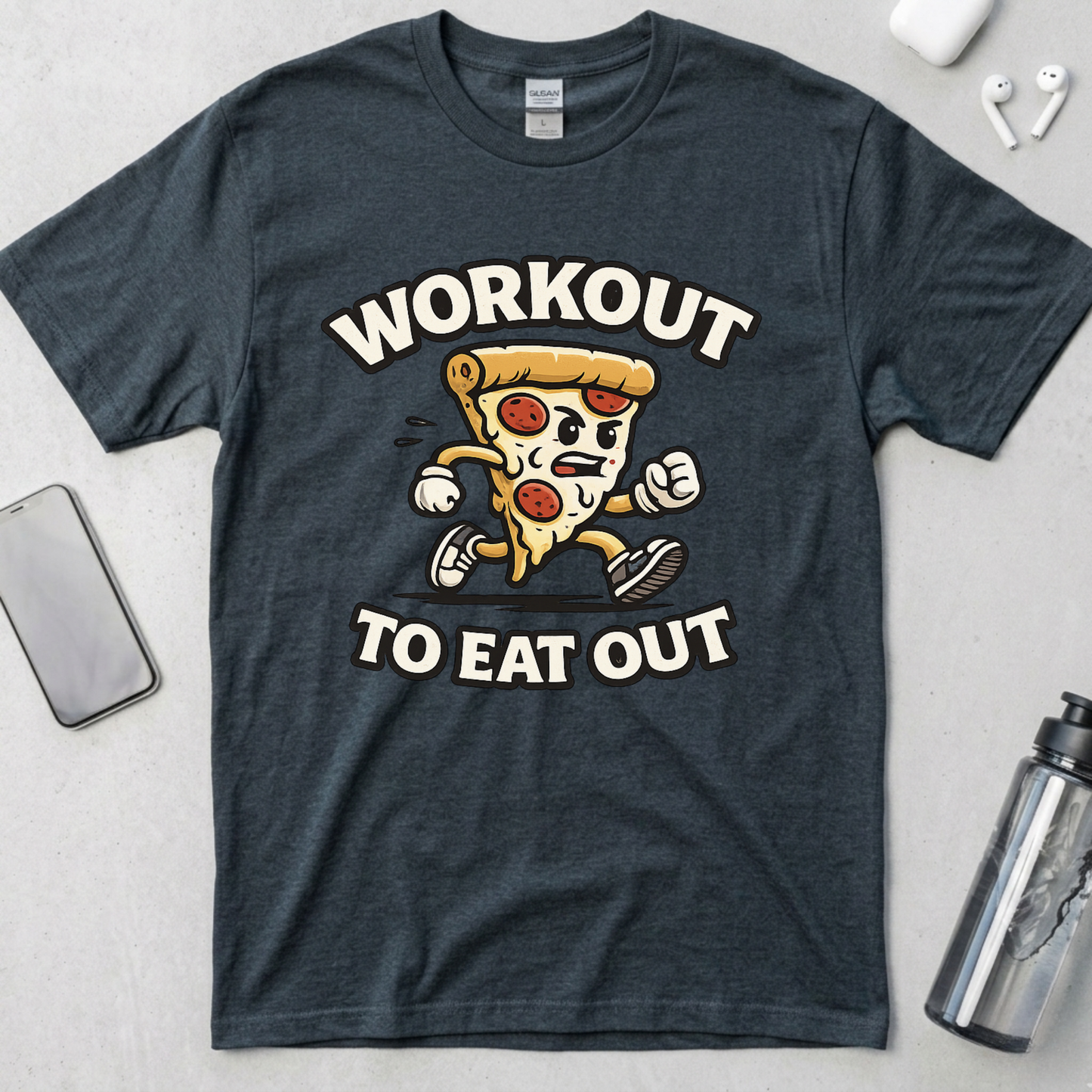 Workout To Eat Out T-Shirt