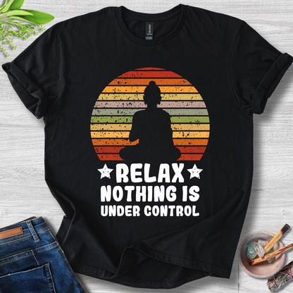 Relax Nothing Is Under Control Unisex Softstyle T-Shirt