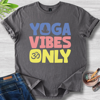 Yoga Vibes Only T-Shirt