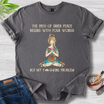 Not My Problem T-Shirt