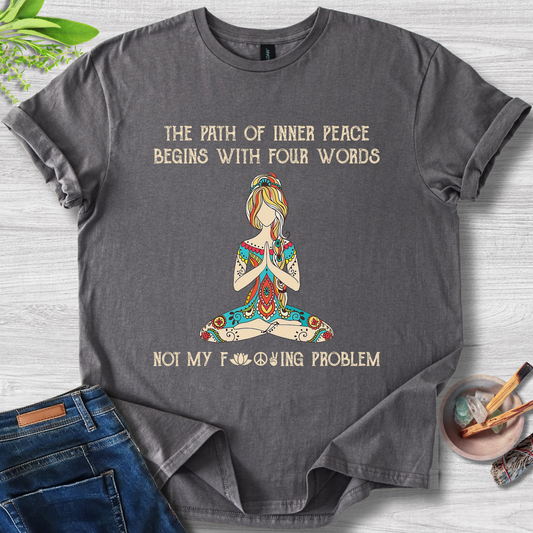 Not My Problem T-Shirt