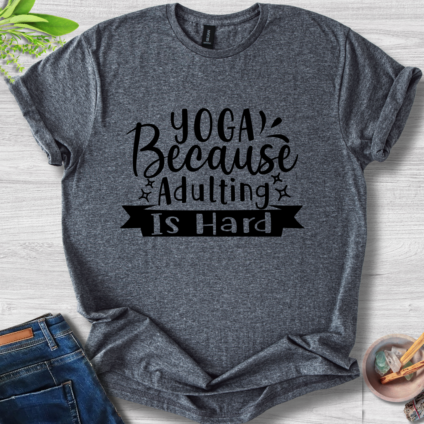 Yoga Because Adulting Is Hard Unisex Softstyle T-Shirt