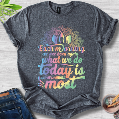 Today Matters Most Unisex Softstyle T-Shirt