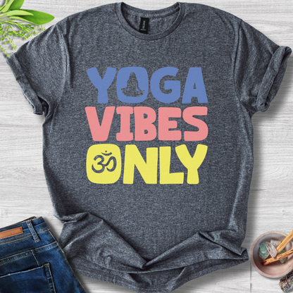 Yoga Vibes Only T-Shirt