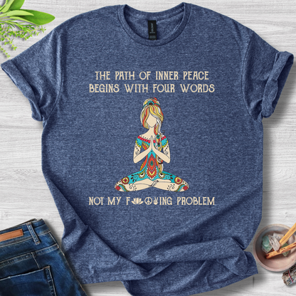 Not My Problem T-Shirt