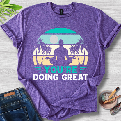 You're Doing Great Unisex Softstyle T-Shirt